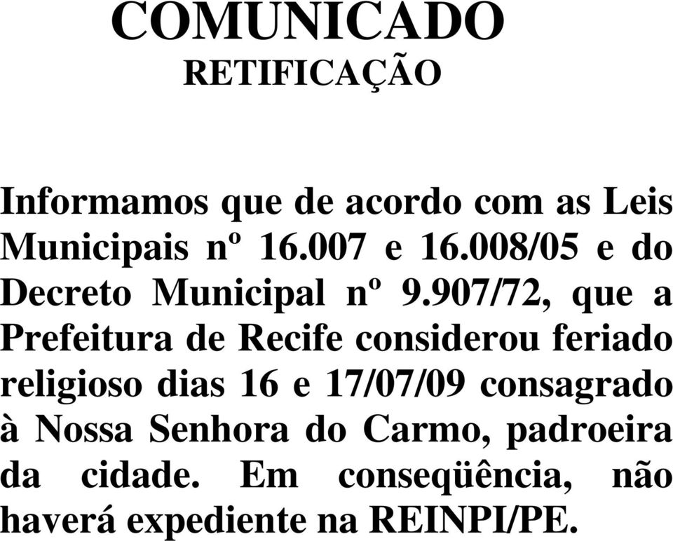 907/72, que a Prefeitura de Recife considerou feriado religioso dias 16 e
