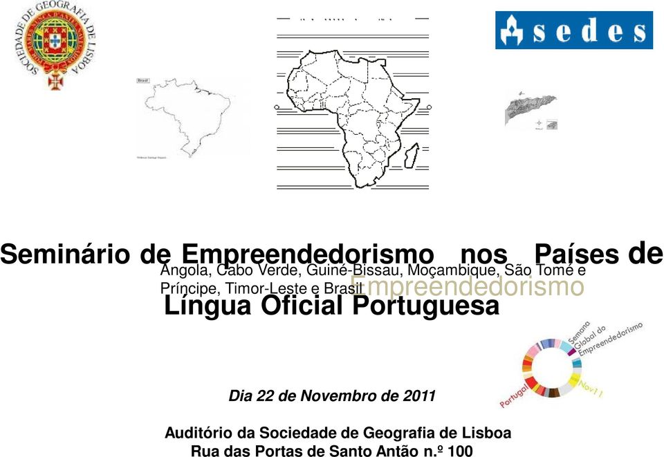 Empreendedorismo Língua Oficial Portuguesa Dia 22 de Novembro de 2011