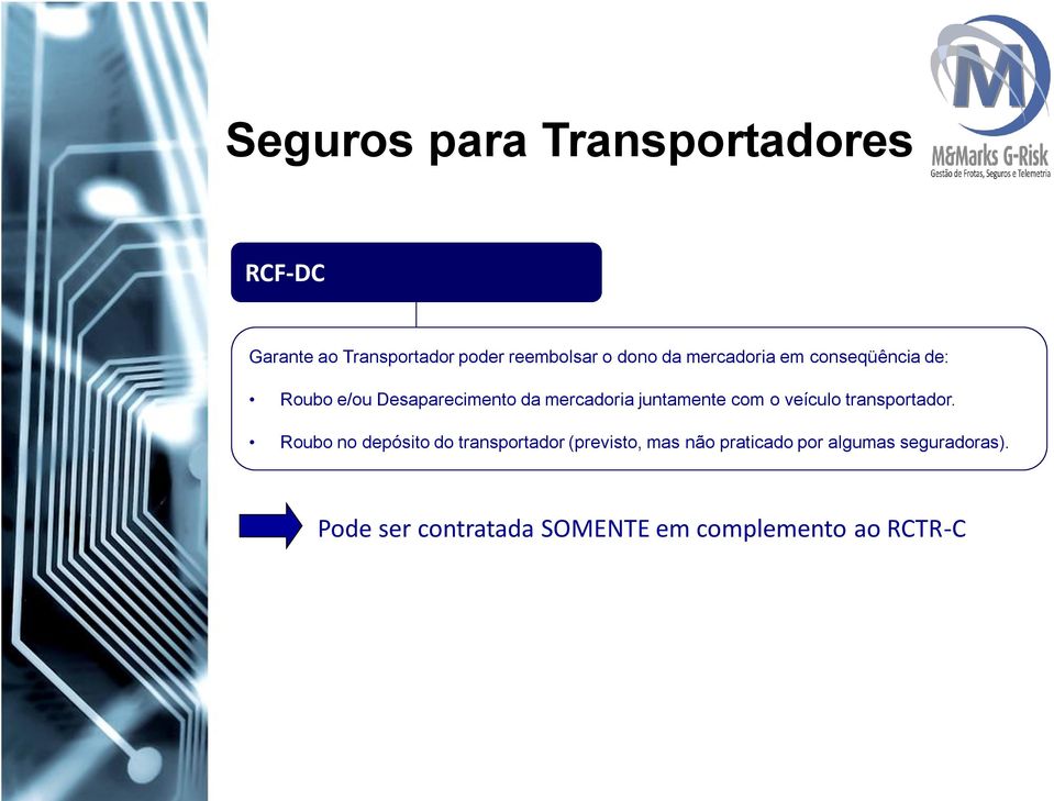 com o veículo transportador.