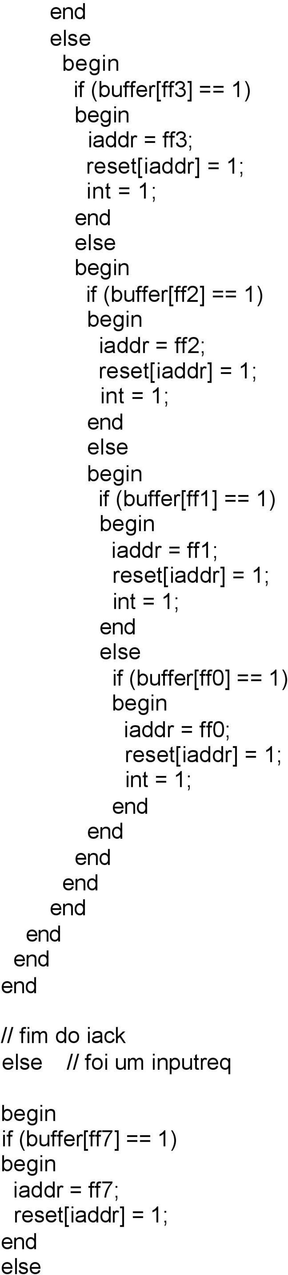 ff1; if (buffer[ff0] == 1) iaddr = ff0; // fim do