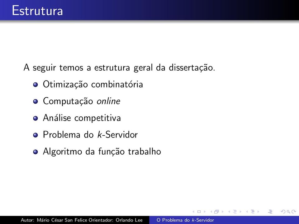 Otimização combinatória Computação online