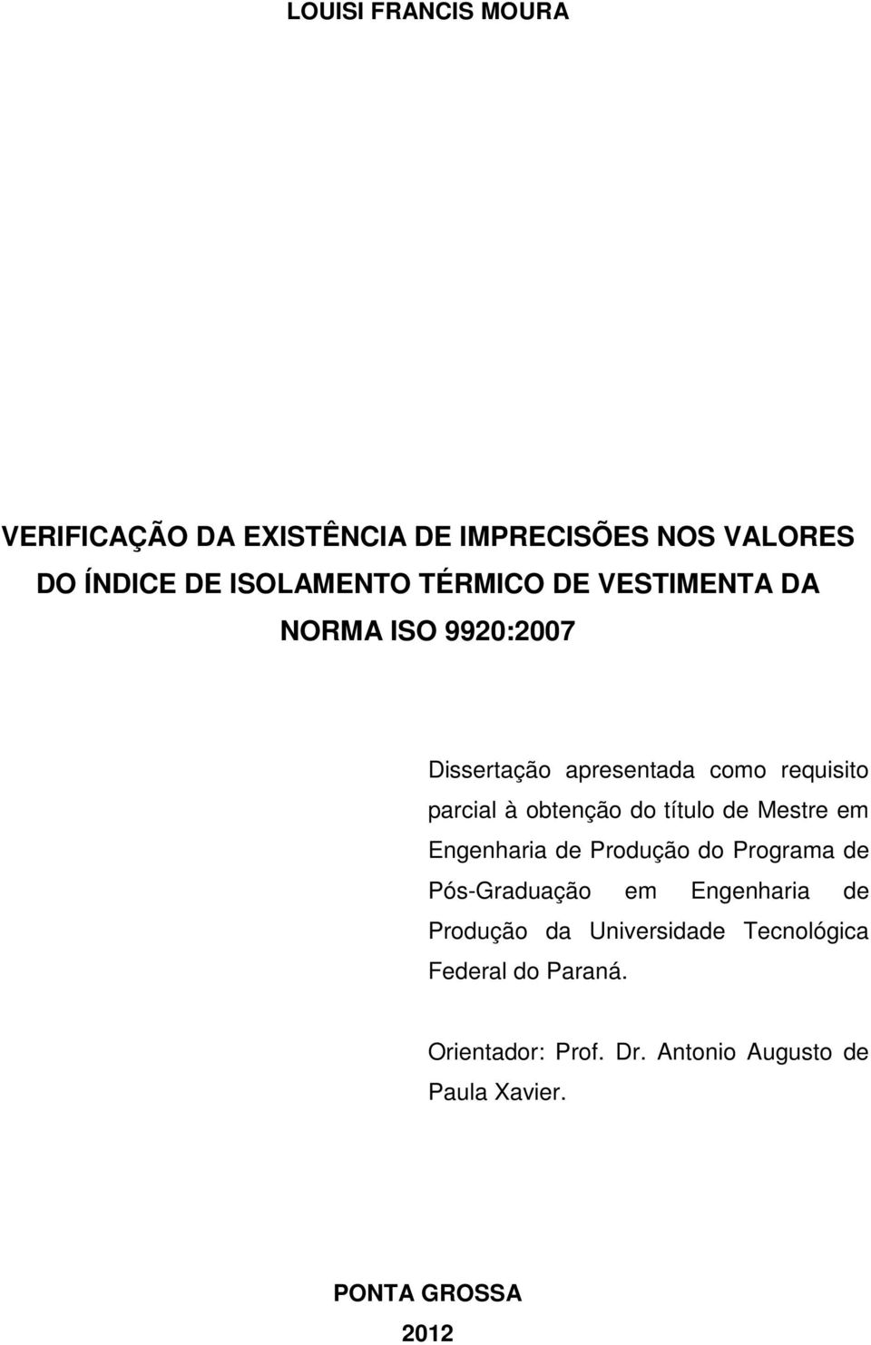 de Mestre em Engenharia de Produção do Programa de Pós-Graduação em Engenharia de Produção da