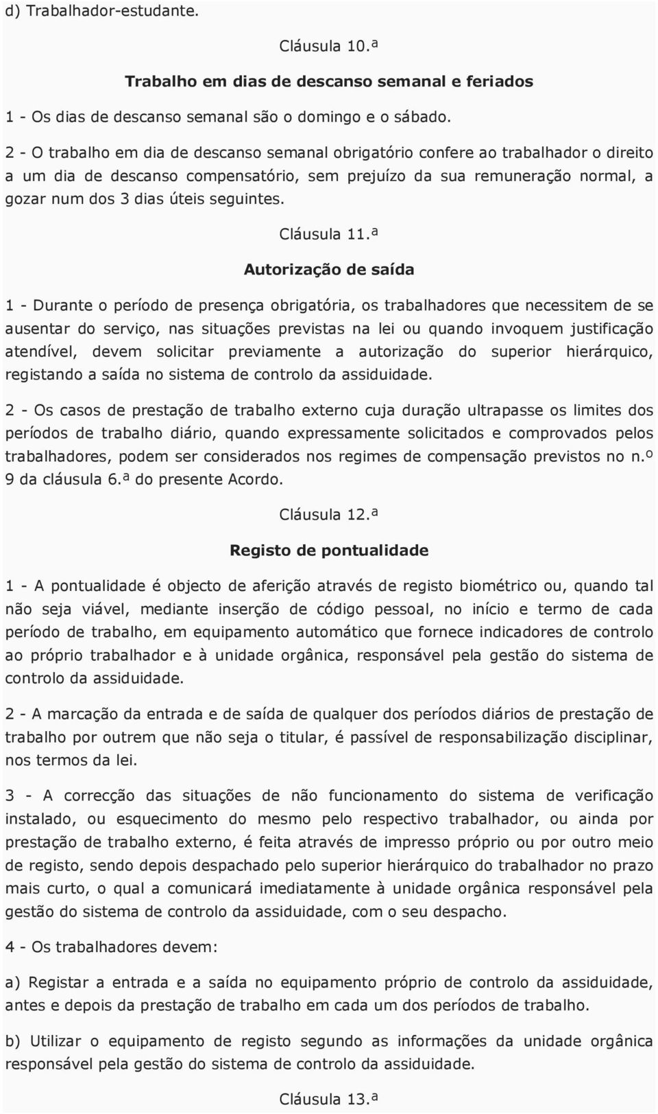 seguintes. Cláusula 11.