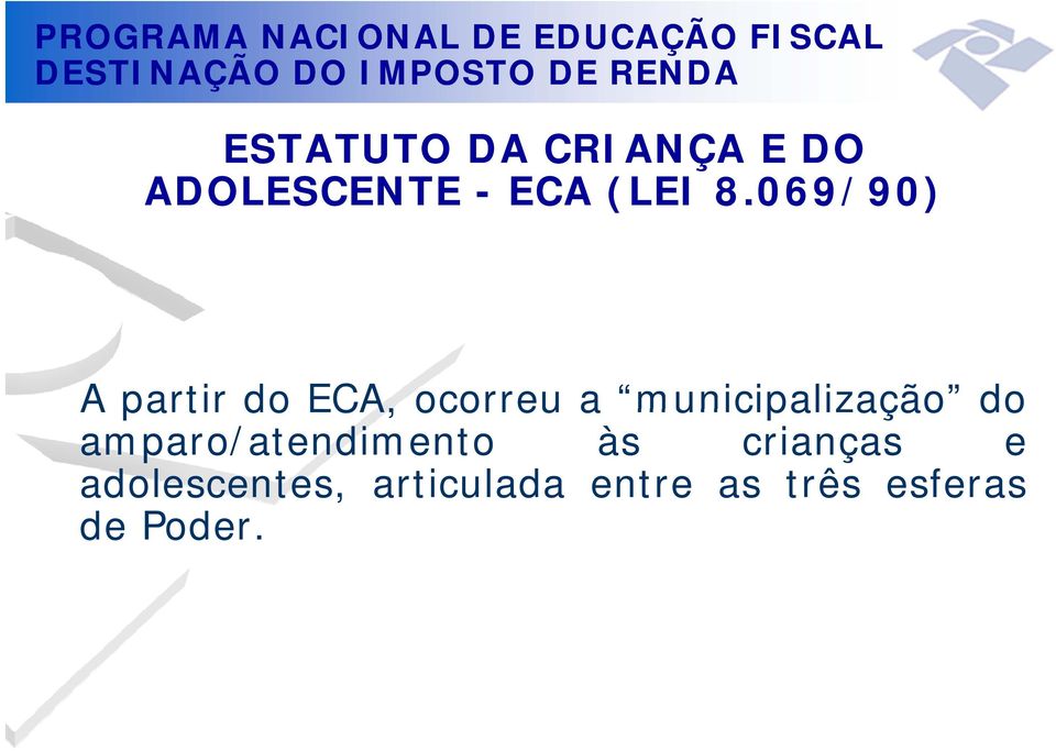 municipalização do amparo/atendimento às