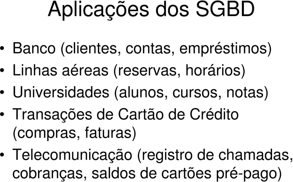 notas) Transações de Cartão de Crédito (compras, faturas)