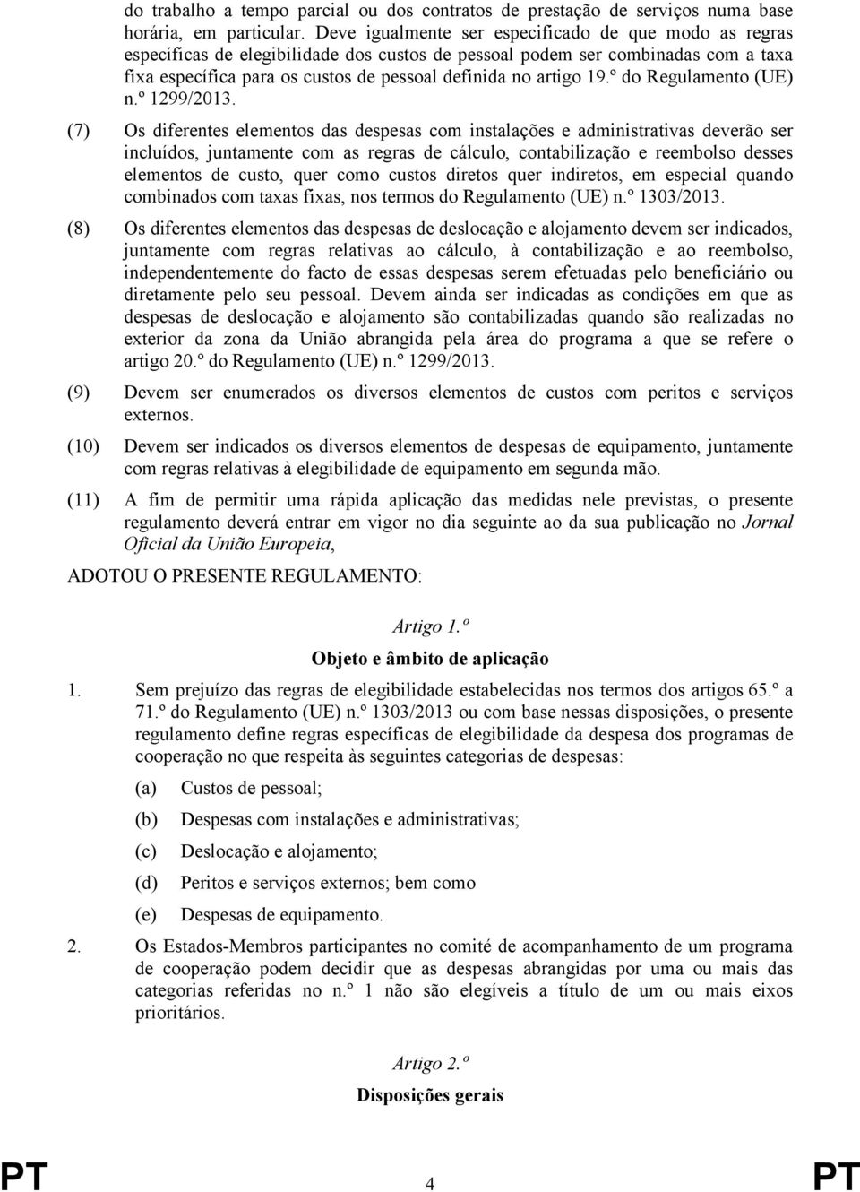 19.º do Regulamento (UE) n.º 1299/2013.
