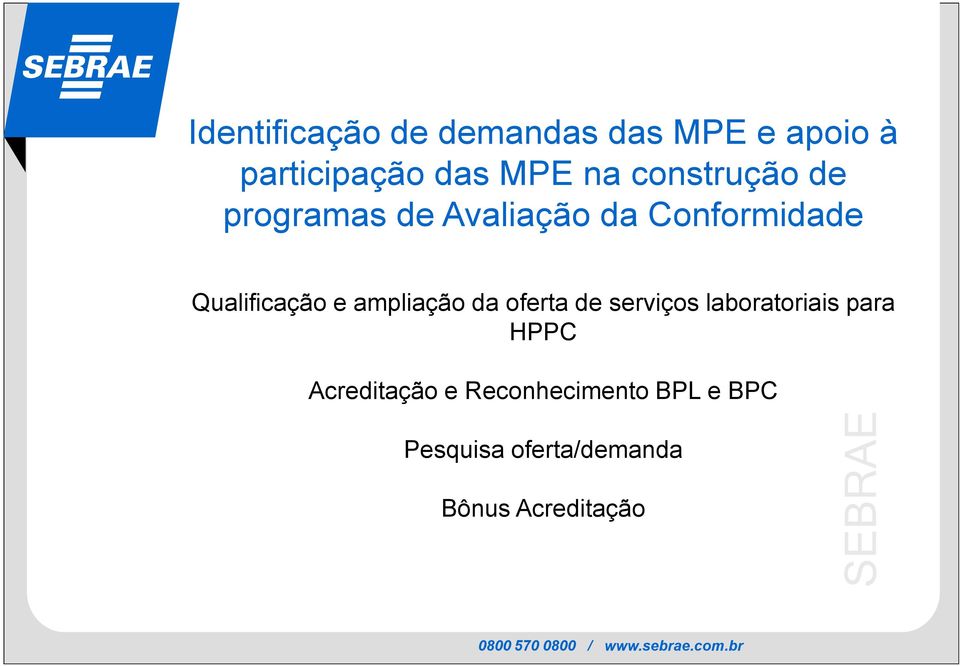 ampliação da oferta de serviços laboratoriais para HPPC Acreditação