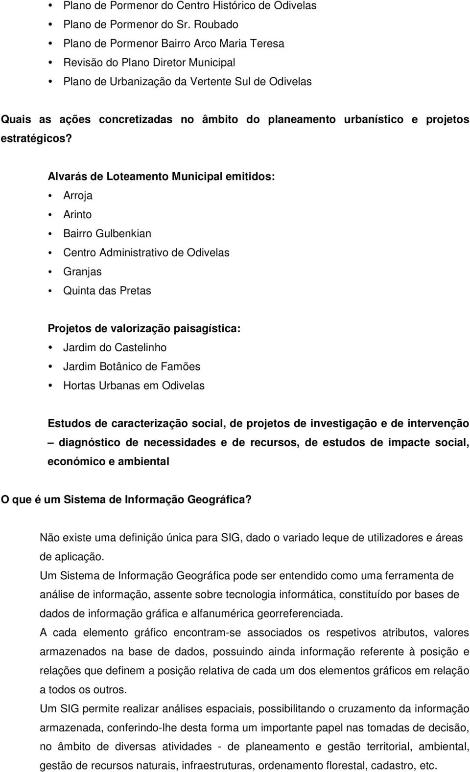 urbanístico e projetos estratégicos?