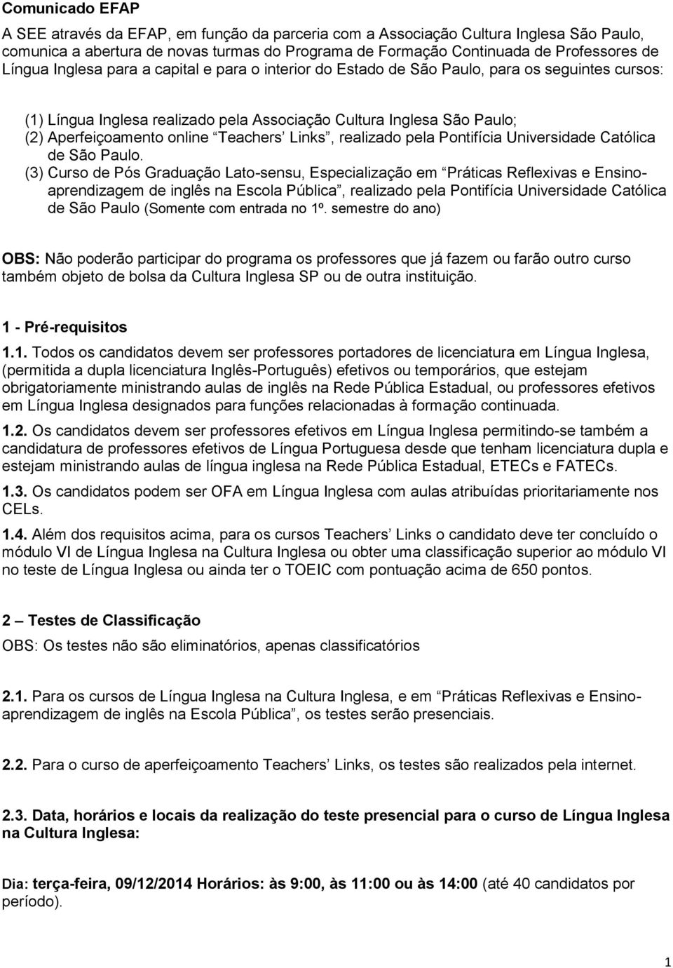 Teachers Links, realizado pela Pontifícia Universidade Católica de São Paulo.