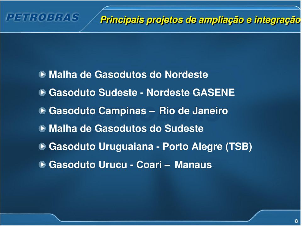 Gasoduto Campinas Rio de Janeiro Malha de Gasodutos do