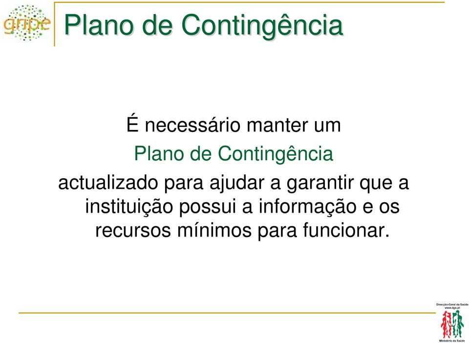 ajudar a garantir que a instituição possui a