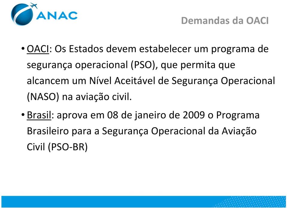 Operacional (NASO) na aviação civil.