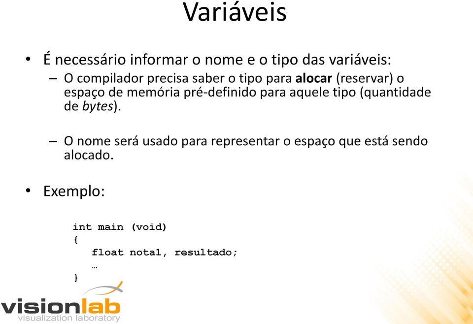 para aquele tipo (quantidade de bytes).