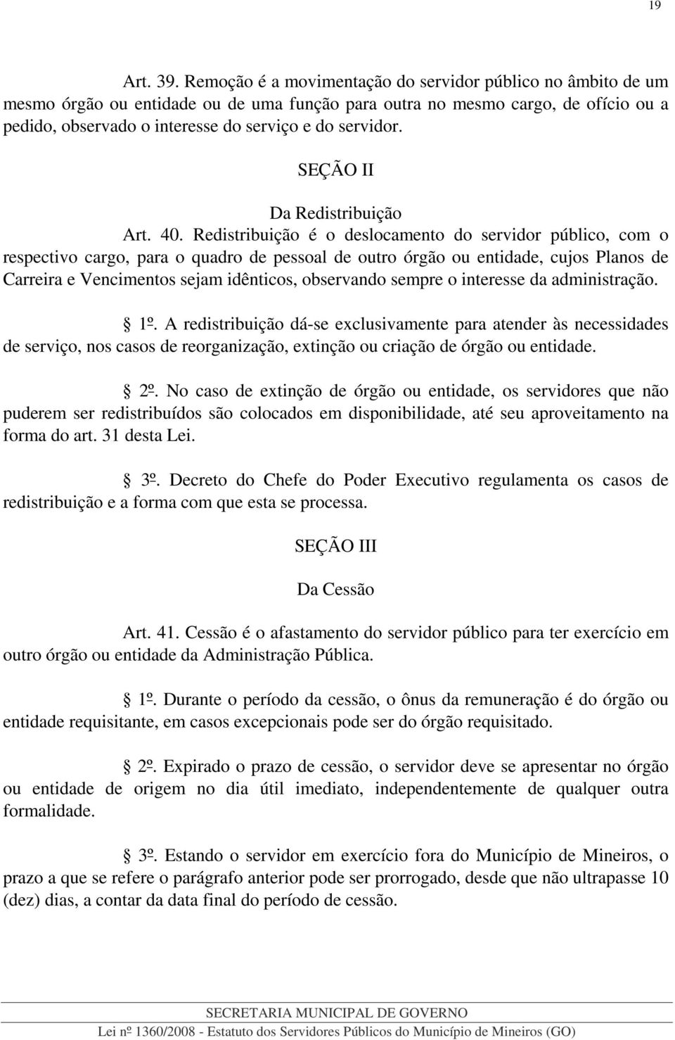 SEÇÃO II Da Redistribuição Art. 40.