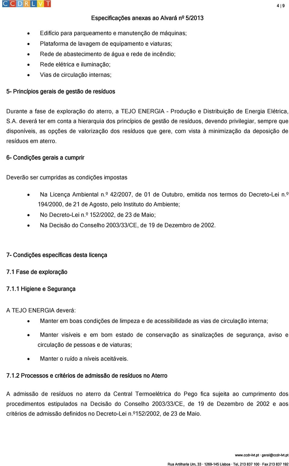 Produção e Distribuição de Energia Elétrica, S.A.