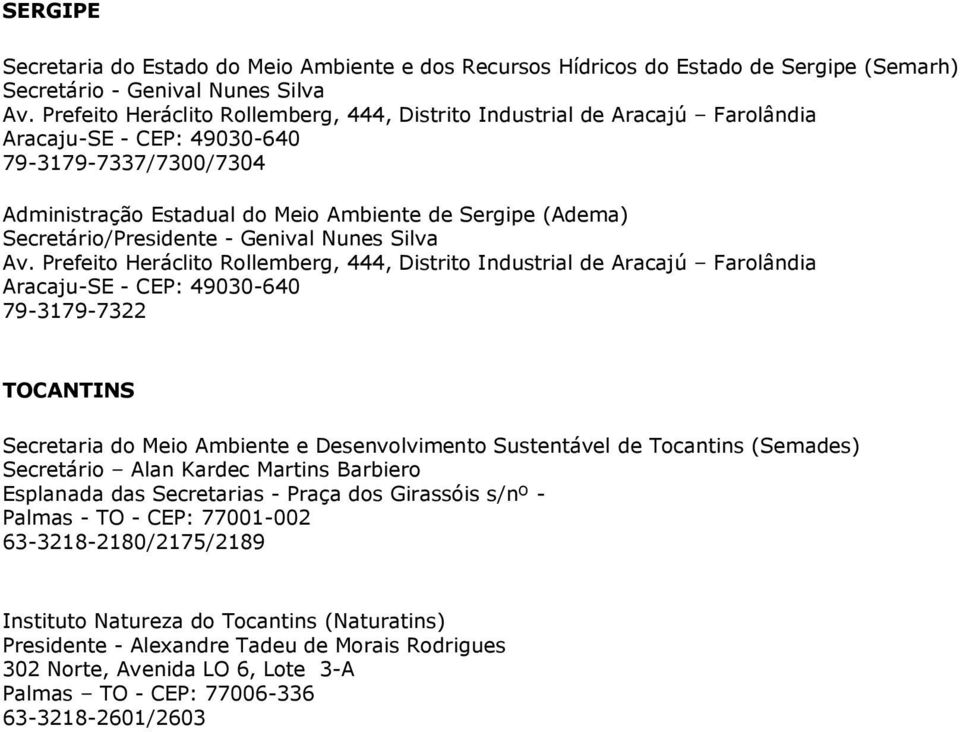 Secretário/Presidente - Genival Nunes Silva Av.