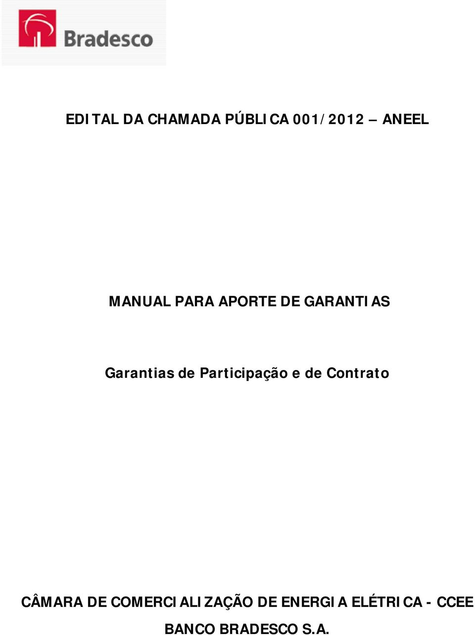 Participação e de Contrato CÂMARA DE