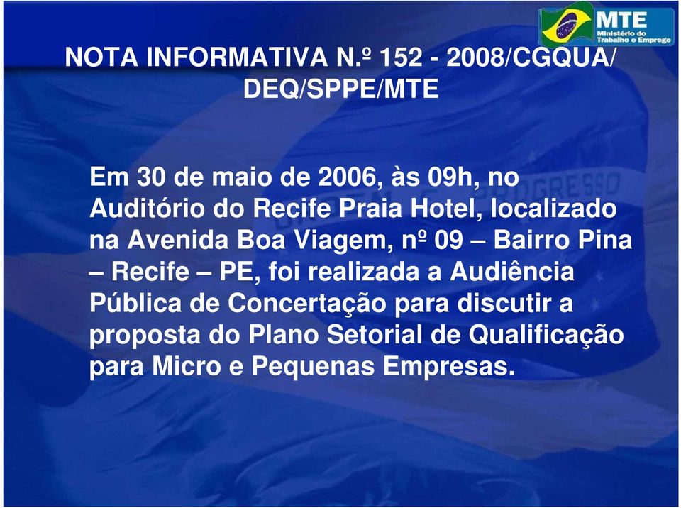 realizada a Audiência Pública de Concertação para discutir a