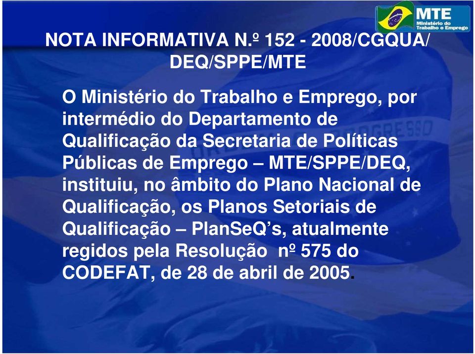 instituiu, no âmbito do Plano Nacional de Qualificação, os Planos Setoriais de