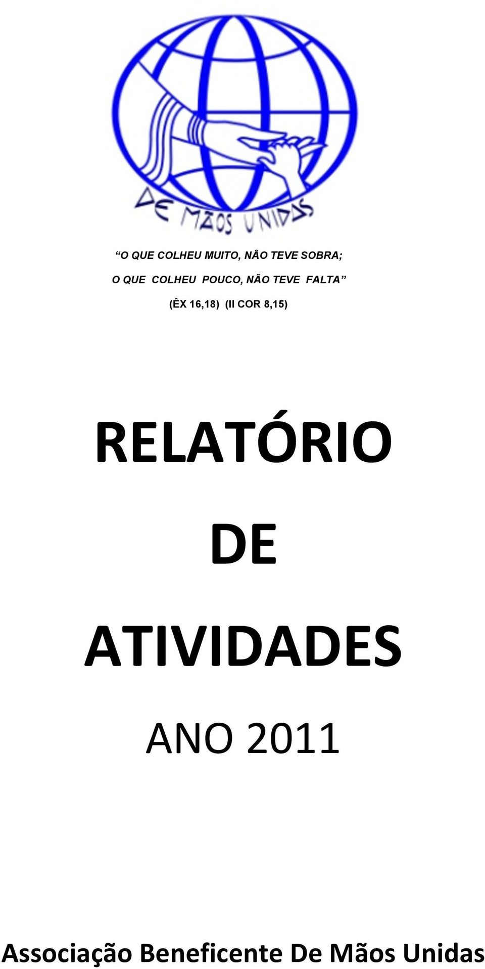 (II COR 8,15) RELATÓRIO DE ATIVIDADES ANO