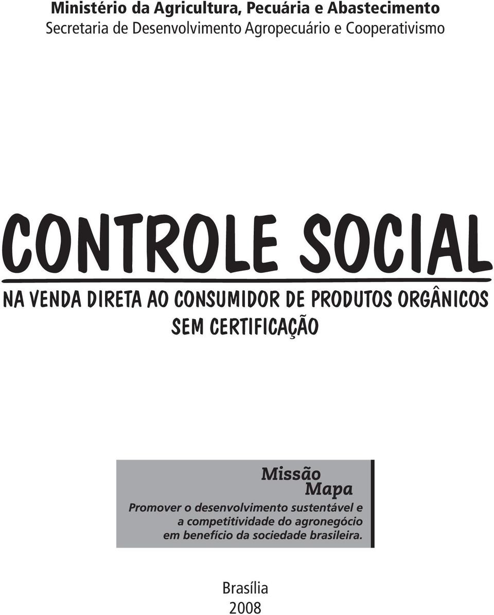 Cooperativismo CONTROLE SOCIAL NA VENDA DIRETA AO