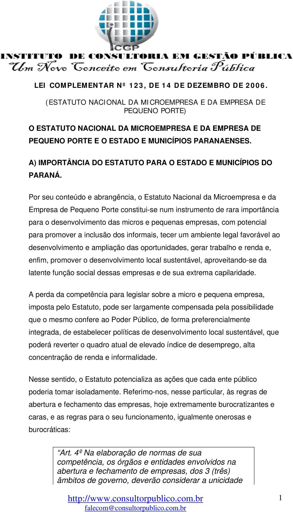 A) IMPORTÂNCIA DO ESTATUTO PARA O ESTADO E MUNICÍPIOS DO PARANÁ.