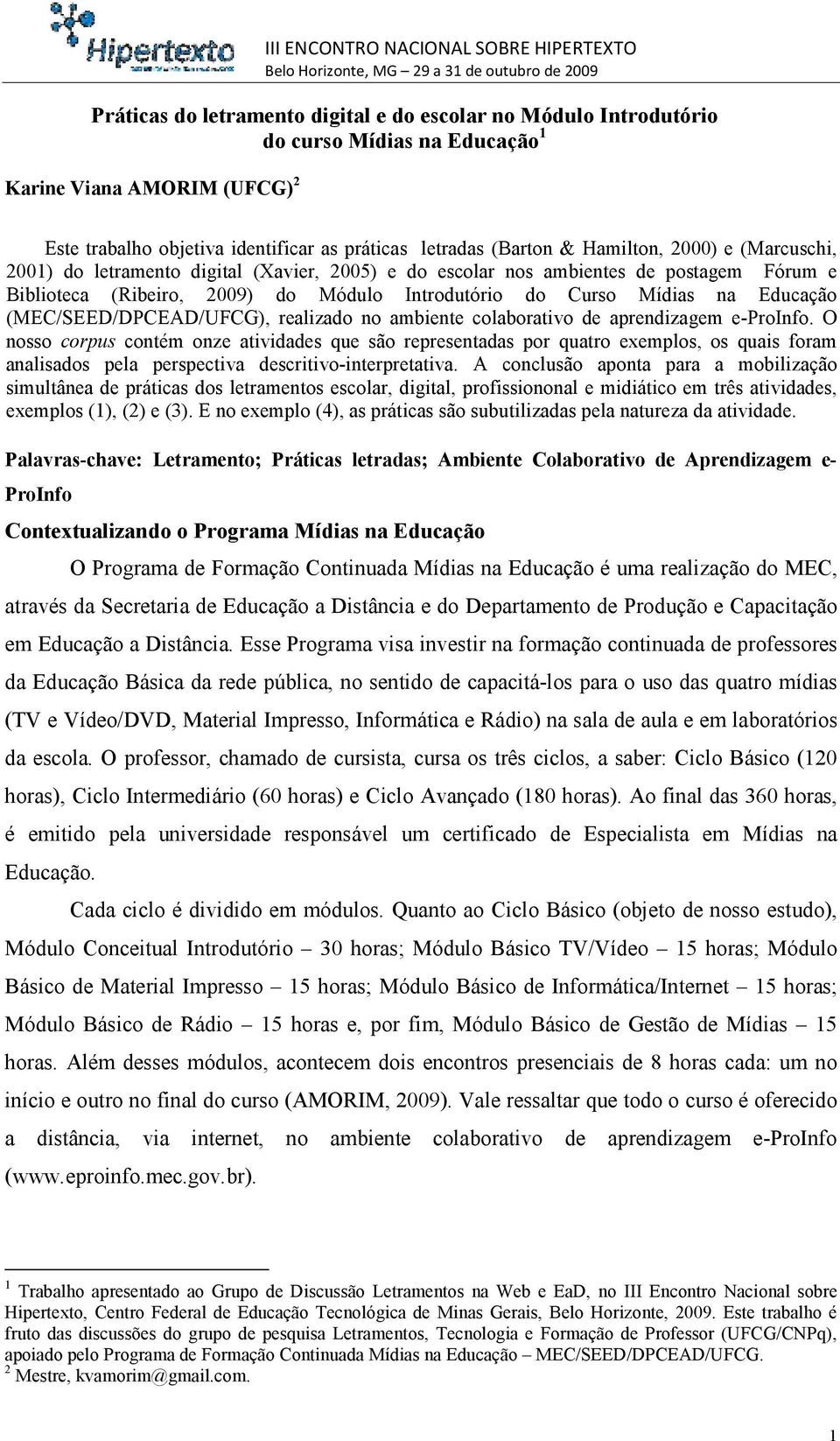 (MEC/SEED/DPCEAD/UFCG), realizado no ambiente colaborativo de aprendizagem e-proinfo.