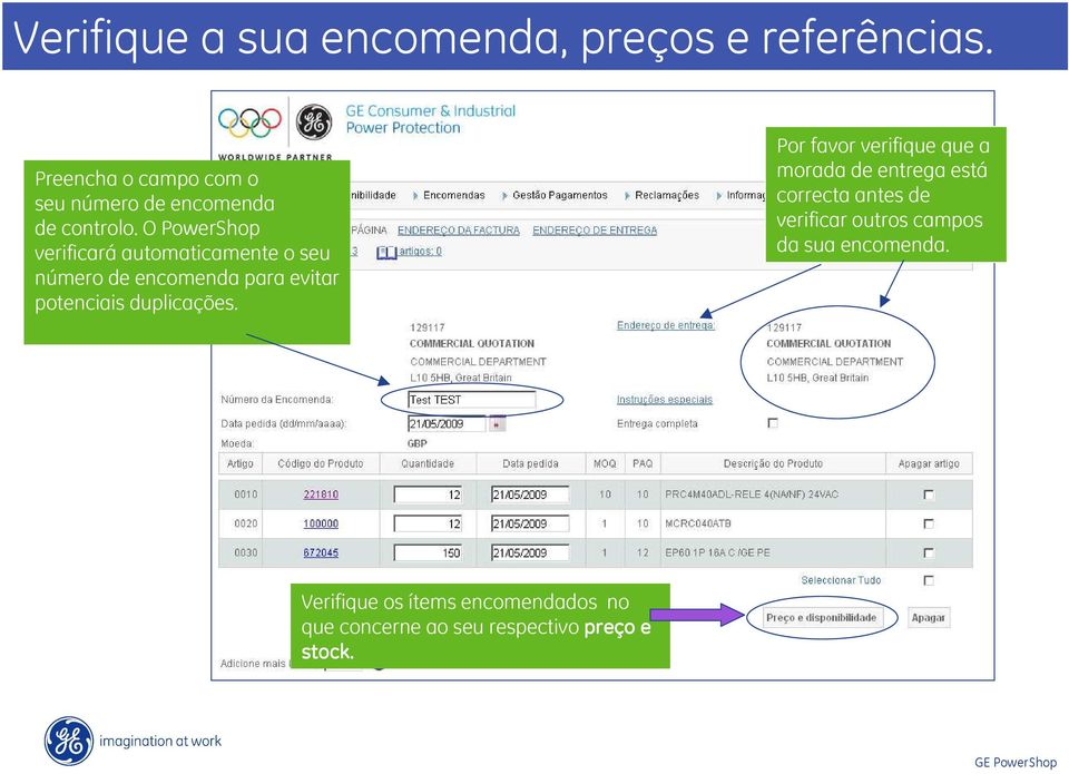 O PowerShop verificará automaticamente o seu número de encomenda para evitar potenciais duplicações.