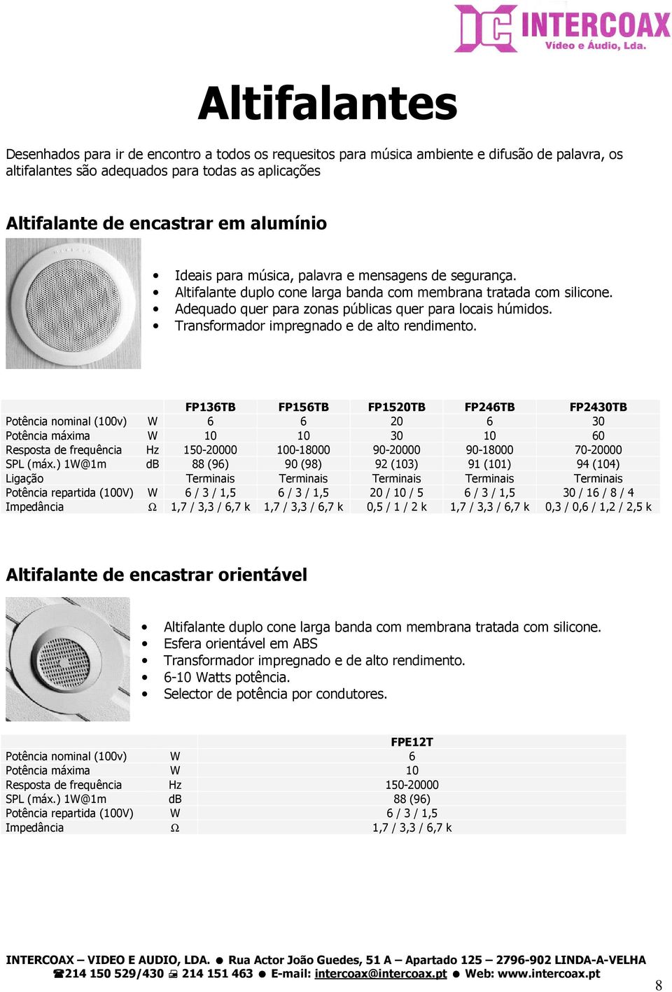 Transformador impregnado e de alto rendimento.