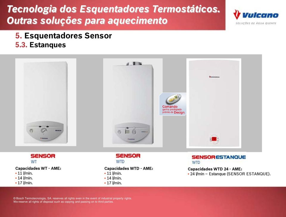 17 l/min. Capacidades WTD - AME: 11 l/min. 14 l/min.