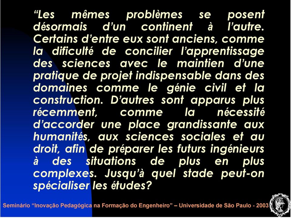 indispensable dans des domaines comme le génie civil et la construction.