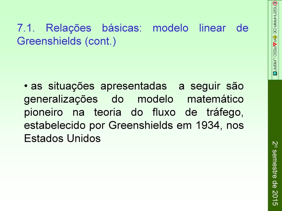 modelo matemático pioneiro na teoria do fluxo de tráfego,