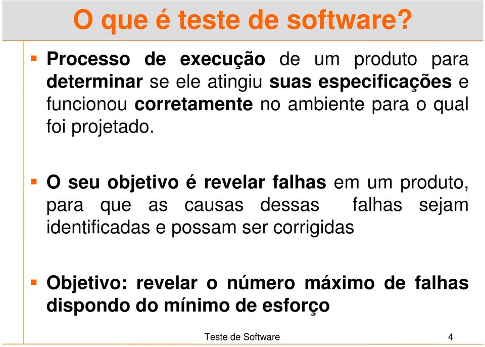 corretamente no ambiente para o qual foi projetado.