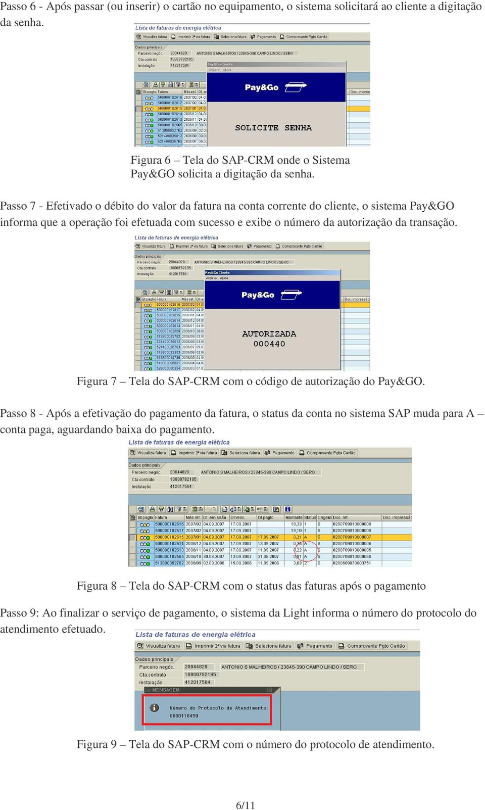 Figura 7 Tela do SAP-CRM com o código de autorização do Pay&GO.