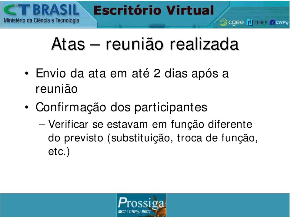 participantes Verificar se estavam em função