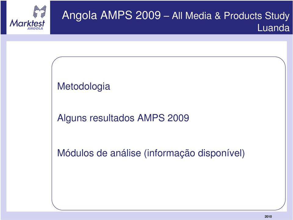 Alguns resultados AMPS 2009