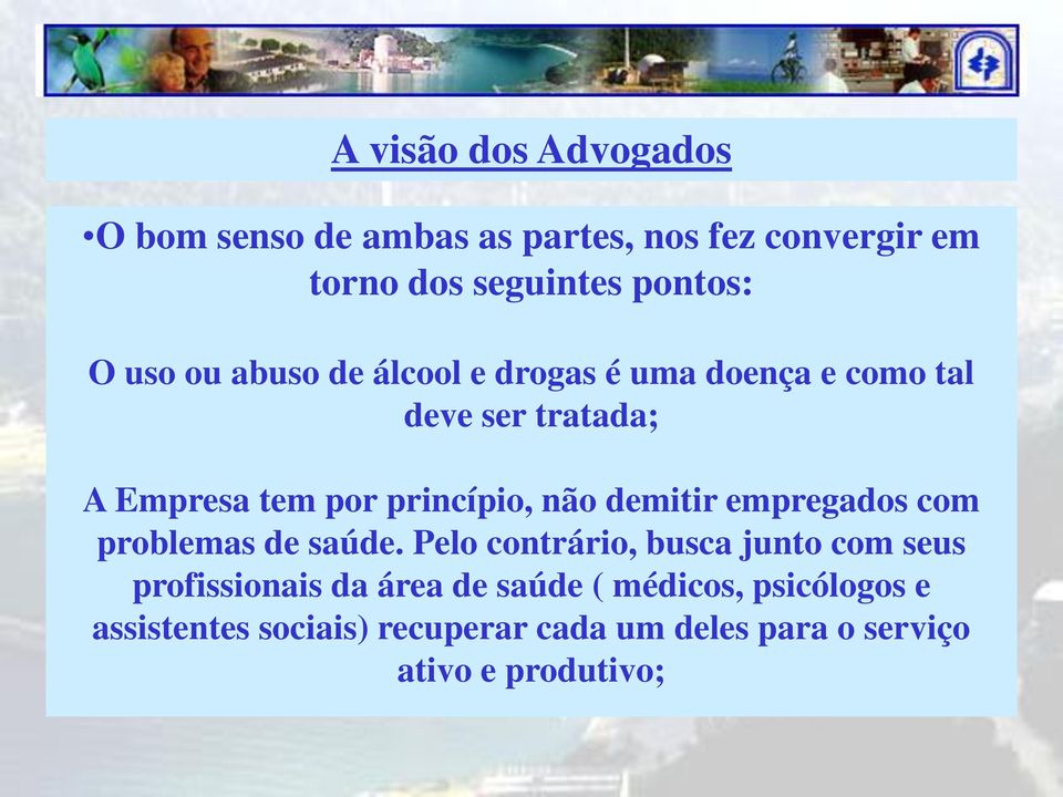 demitir empregados com problemas de saúde.