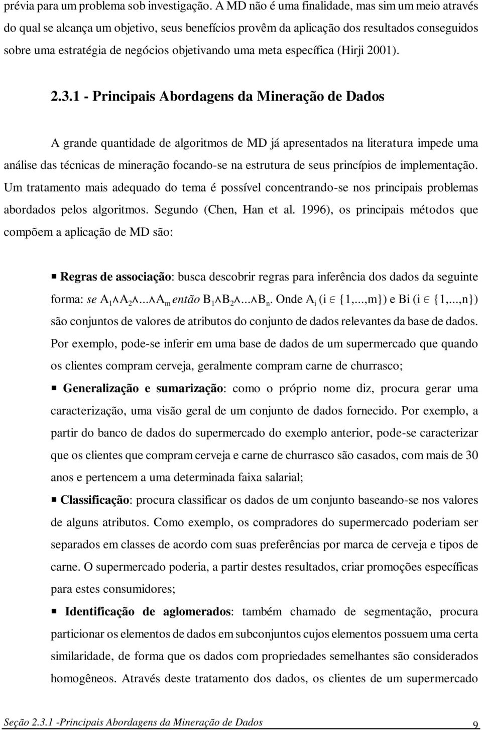 específica (Hirji 2001). 2.3.