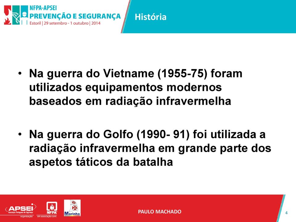 Na guerra do Golfo (1990-91) foi utilizada a radiação