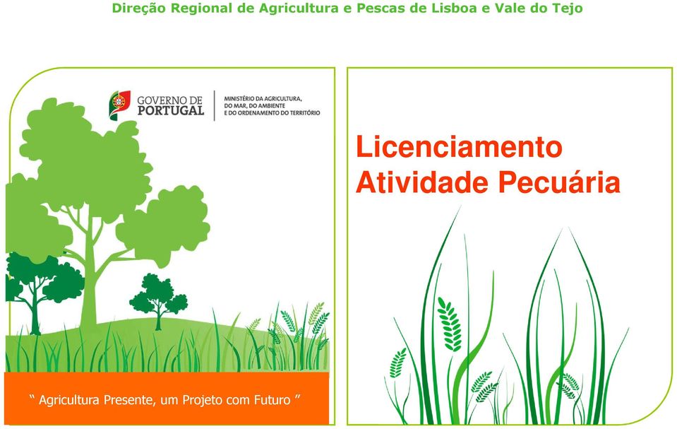 Pecuária Agricultura Presente, um Projecto com