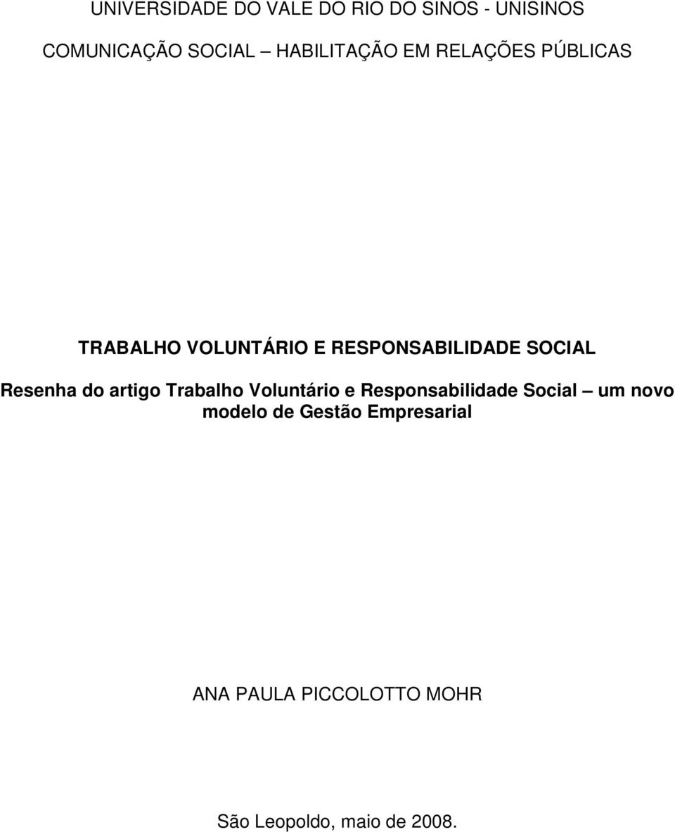 SOCIAL Resenha do artigo Trabalho Voluntário e Responsabilidade Social um