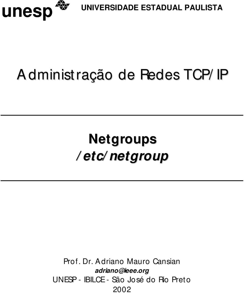 /etc/netgroup Prof. Dr.