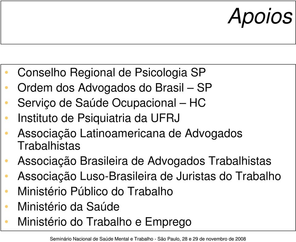 Trabalhistas Associação Brasileira de Advogados Trabalhistas Associação Luso-Brasileira de