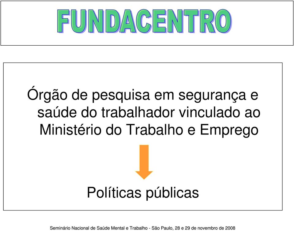 trabalhador vinculado ao