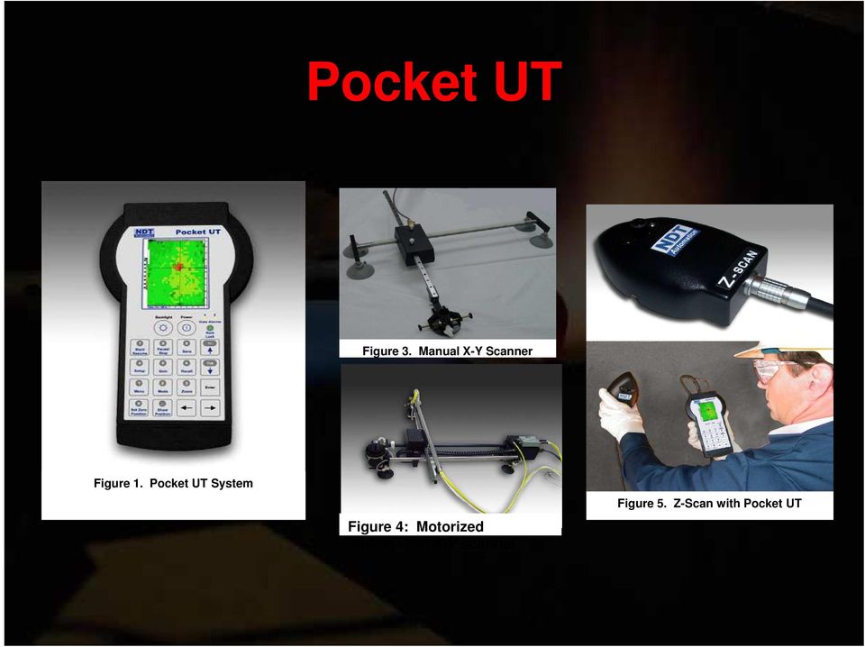 Pocket UT System Figure 4:
