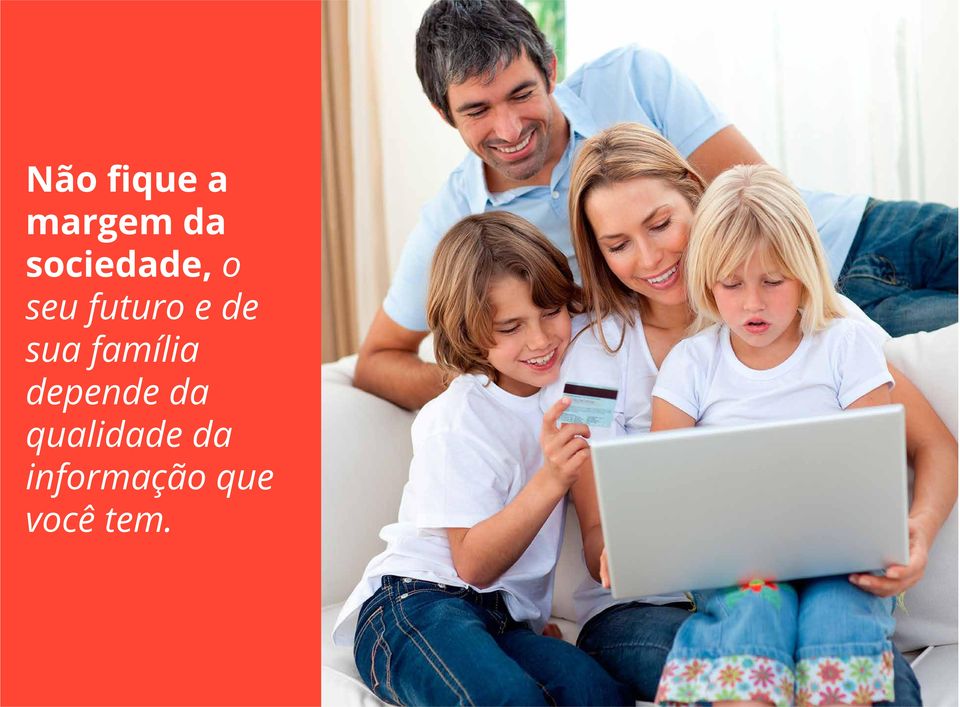 de sua família depende da