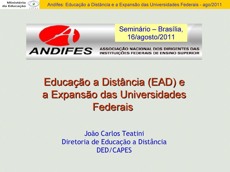 das Universidades Federais João Carlos