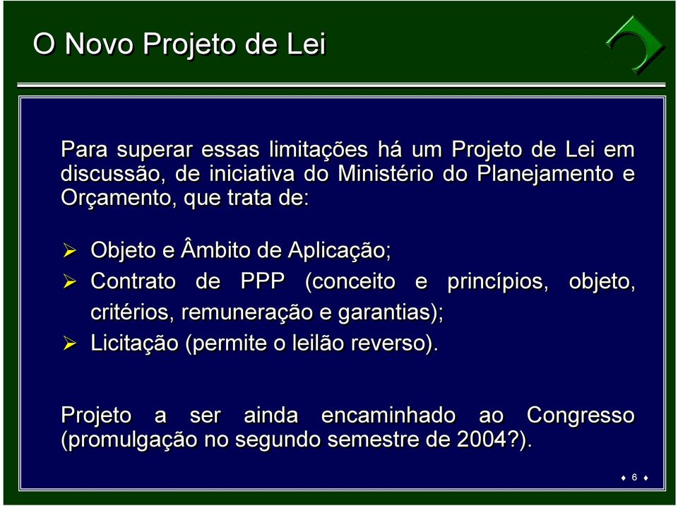 nível e Âmbito de Aplicação; Quinto nível Contrato de PPP (conceito e princípios, objeto, critérios, remuneração e