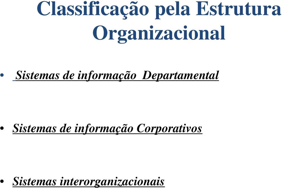 informação Departamental Sistemas de