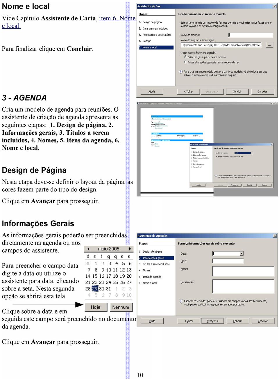 Design de Página Nesta etapa deve-se definir o layout da página, as cores fazem parte do tipo do design. Clique em Avançar para prosseguir.